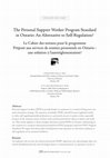 Research paper thumbnail of The Personal Support Worker Program Standard in Ontario: An alternative to self-regulation?