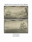 Research paper thumbnail of HIST241: The Trans-Atlantic Slave Trade, 1500-1865