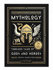 Research paper thumbnail of Mythology: Timeless Tales of Gods and Heroes, 75th Anniversary Illustrated Edition