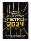 Research paper thumbnail of E-Book Metro 2034: The novels that inspired the bestselling games