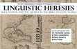 Research paper thumbnail of Linguistic Heresies: Race, Nation, and the Archive in the Ibero-Atlantic World

Colloquium with Nicholas Jones, Rafael Cesar, and Erica Feild