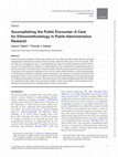 Research paper thumbnail of Accomplishing the Public Encounter: A Case for Ethnomethodology in Public Administration Research