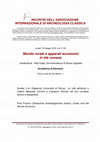 Research paper thumbnail of INCONTRI DELL'ASSOCIAZIONE INTERNAZIONALE DI ARCHEOLOGIA CLASSICA Mondo rurale e apparati economici in età romana Accademia di Romania