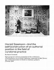 Research paper thumbnail of Harald Szeemann. The (self-)construction of an authorial position in the field of curatorial practice