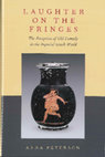 Research paper thumbnail of Laughter on the Fringes: The Reception of Old Comedy in the Imperial Greek World