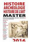 Research paper thumbnail of Histoire - Archéologie - Histoire de l'Art. Master 2016. Actes du IIe Colloque des étudiants de master en Sciences historiques et artistiques de Lille (Villeneuve d’Ascq, 24-25 mai 2016), PUS, Villeneuve d'Ascq, 2019.