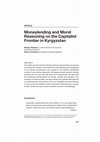 Research paper thumbnail of Moneylending and moral reasoning on the capitalist frontier in Kyrgyzstan (2018)