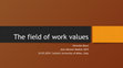 Research paper thumbnail of The field of work values