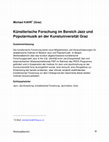 Research paper thumbnail of Künstlerische Forschung im Bereich Jazz und Popularmusik an der Kunstuniversität Graz