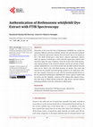 Research paper thumbnail of Authentication of Rothmannia whitfieldii Dye Extract with FTIR Spectroscopy