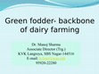 Research paper thumbnail of Greenfodder-backboneofdairyfarming