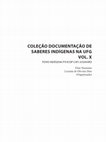 Research paper thumbnail of COLEÇÃO DOCUMENTAÇÃO DE SABERES INDÍGENAS NA UFG VOL. X POVO INDÍGENA PYHCOP CATI JI/GAVIÃO