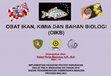 Research paper thumbnail of Obat Ikan, Kimia dan Bahan Biologi