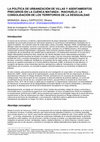 Research paper thumbnail of LA POLÍTICA DE URBANIZACIÓN DE VILLAS Y ASENTAMIENTOS PRECARIOS EN LA CUENCA MATANZA -RIACHUELO: LA CONSOLIDACIÓN DE LOS TERRITORIOS DE LA DESIGUALDAD