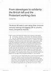 Research paper thumbnail of From stereotypes to solidarity: the British left and the Protestant working class