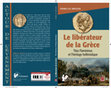 Research paper thumbnail of Le libérateur de la Grèce : Titus Flamininus et l'héritage hellénistique, Québec, Presses de l'Université Laval, coll. "Autour de l'événement", 2018, 182p.