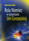 Research paper thumbnail of A. Zięba, Rola Niemiec w rozszerzaniu Unii Europejskiej, Poltext: Warszawa 2010, ss. 278