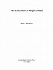 Research paper thumbnail of The 'Early Medieval' Origins of India