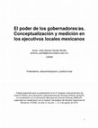 Research paper thumbnail of El poder de los gobernadores/as. Conceptualización y medición en los ejecutivos locales mexicanos