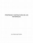 Research paper thumbnail of PROPIEDAD Y ESTRUCTURA DE LOS MATERIALES.