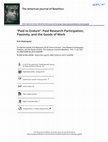 Research paper thumbnail of "Paid to endure": Paid research participation, passivity, and the goods of work