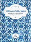 Research paper thumbnail of Maria João Neto, Clara Moura Soares (2014) "Os azulejos da Igreja de São Lourenço de Carnide: um caso de estudo entre a incúria e a valorização", In A Herança de Santos Simões, Lisboa, Edições Colibri, pp. 29-40.