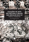 Research paper thumbnail of Maria João Neto, Marize Malta (Coords.) Coleções de Arte em Portugal e Brasil nos Séculos XIX E XX - Perfis e Trânsitos