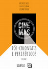 Research paper thumbnail of Cinemas Pós-Coloniais e Periféricos (2019), ed. com Michelle Sales e Liliane Leroux