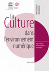 Research paper thumbnail of La Culture dans l'environnement numérique: évaluer l'impact en Amérique latine et en Espagne (UNESCO)