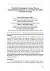 Research paper thumbnail of The Role Psychological Contract Plays in Organizational Behaviour: A Case Study of a Public University in Ghana