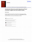 Research paper thumbnail of Transborder Ethnic Kin and Dynamics of Peace Processes: Insights from the Kurdish Conflict