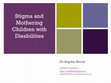 Research paper thumbnail of Stigma and Mothering Children with Disabilities