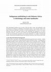 Research paper thumbnail of Indigenous Publishing in sub-Saharan Africa: A Chronology and some Landmarks