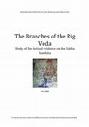 Research paper thumbnail of The Branches of the Rig Veda Study of the textual evidence on the Sakha Samhita The Sakha Samhita of the Rig Veda