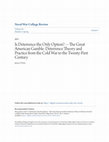 Research paper thumbnail of Naval War College Review Is Deterrence the Only Option?-The Great American Gamble: Deterrence Theory and Practice from the Cold War to the Twenty-First Century