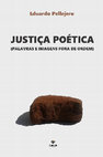 Research paper thumbnail of Justiça Poética (palavras e imagens fora de ordem)