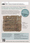 Research paper thumbnail of Einführung in die Arabische Papyrologie im Zeitalter der Digital Humanities, 10.-13. Februar 2020 in München