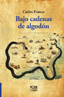 Research paper thumbnail of Bajo cadenas de algodon