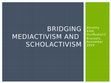 Research paper thumbnail of Bridging Mediactivism and Scholactivism slides