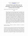 Research paper thumbnail of Extinction and the Art of Erasing: Lucienne Rickard's Extinction Studies