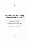 Research paper thumbnail of “Riflettere” il Gulag: una introduzione_Per uno studio della ricezione delle repressioni politiche sovietiche nelle culture francese e italiana: temi, problemi, approcci