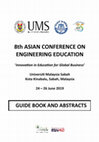 Research paper thumbnail of 8th ASIAN CONFERENCE ON ENGINEERING EDUCATION 'Innovation in Education for Global Business' GUIDE BOOK AND ABSTRACTS