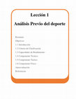 Research paper thumbnail of Lección 1 Análisis Previo del deporte Resumen Objetivos 1.1 Introducción 1.2 Criterio de Clasificación 1.3 Capacidades de Rendimiento