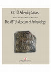 Research paper thumbnail of The METU Museum of Archaeology