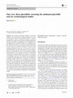 Research paper thumbnail of One, two, three phytoliths: assessing the minimum phytolith sum for archaeological studies