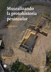 Research paper thumbnail of La protección y difusión de los "oppida" del nordeste peninsular: Puig de Sant Andreu e Illa d'en Reixac (Ullastret)