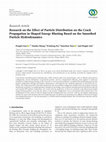 Research paper thumbnail of Research on the Effect of Particle Distribution on the Crack
Propagation in Shaped Energy Blasting Based on the Smoothed
Particle Hydrodynamics