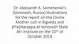 Research paper thumbnail of Dr. Aleksandr A. Semenenko’s (Voronezh, Russia) illustrations for the report on the Divine Mother cult in Rigveda and (Pre)Harappa at Voronezh State Art Institute on the 10th of October 2018