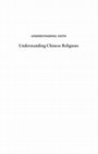 Research paper thumbnail of Understanding Chinese Religions full text