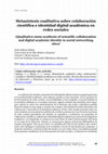 Research paper thumbnail of Metasíntesis cualitativa sobre colaboración científica e identidad digital académica en redes sociales (Qualitative meta-synthesis of scientific collaboration and digital academic identity in social networking sites